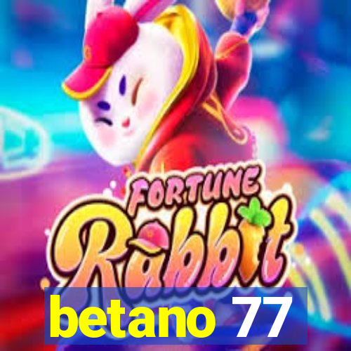 betano 77